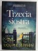 TRZECIA SIOSTRA - Louise Jensen